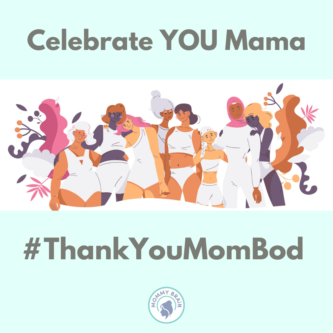 #ThankYouMomBod Mommy Brain Campaign